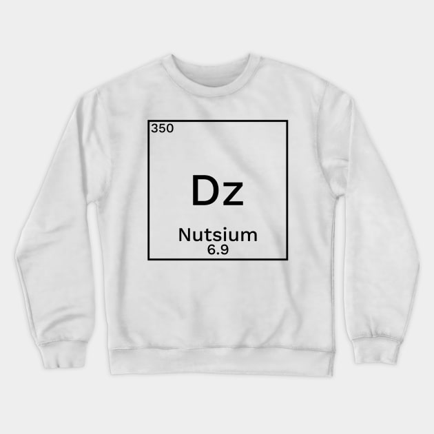 Deez nuts chemical periodic element science joke design Crewneck Sweatshirt by Captain-Jackson